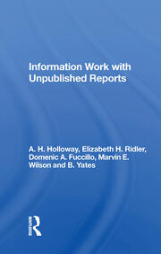 Information Work With Unpublished Reports book cover