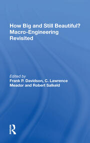 How Big And Still Beautiful?: Macro- Engineering Revisited book cover