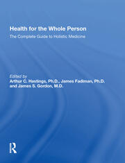 Health For The Whole Person: The Complete Guide To Holistic Medicine book cover