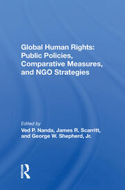 Global Human Rights: Public Policies, Comparative Measures, And Ngo Strategies book cover