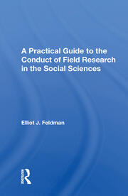 A Practical Guide To The Conduct Of Field Research In The Social Sciences book cover