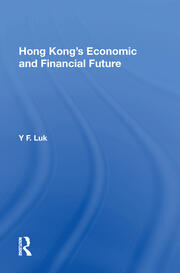 Hong Kong's Economic And Financial Future book cover