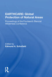 Earthcare: Global Protection Of Natural Areas: The Proceedings Of The Fourteenth Biennial Wilderness Conference book cover