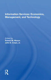 Information Services: Economics, Management, And Technology book cover