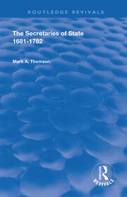 The Secretaries of State, 1681-1782. book cover