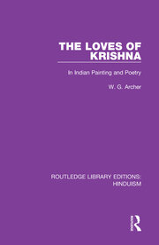 The Loves of Krishna: In Indian Painting and Poetry book cover