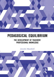 Pedagogical Equilibrium: The Development of Teachers’ Professional Knowledge book cover