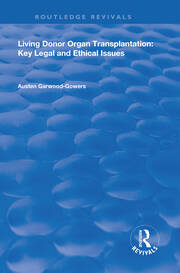 Living Donor Organ Transplantation: Key Legal and Ethical Issues book cover