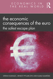 The Economic Consequences of the Euro: The Safest Escape Plan book cover