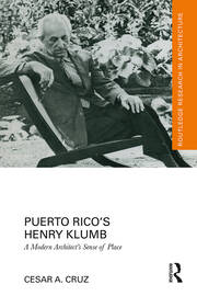 Puerto Rico’s Henry Klumb: A Modern Architect’s Sense of Place book cover