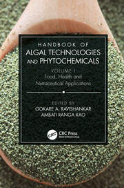 Handbook of Algal Technologies and Phytochemicals: Volume I Food, Health and Nutraceutical Applications book cover