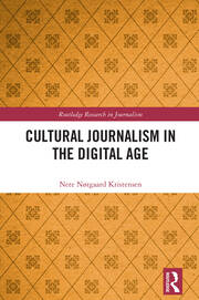 Cultural Journalism in the Digital Age book cover