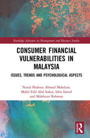 Consumer Financial Vulnerabilities in Malaysia: Issues, Trends and Psychological Aspects book cover