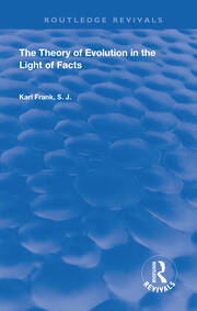 The Theory of Evolution in the Light of Facts book cover