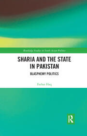 Sharia and the State in Pakistan: Blasphemy Politics book cover