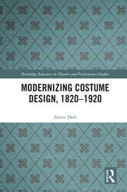 Modernizing Costume Design, 1820–1920 book cover