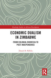 Economic Dualism in Zimbabwe: From Colonial Rhodesia to Post-Independence book cover