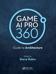 Game AI Pro 360: Guide to Architecture book cover