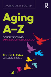 Aging A-Z: Concepts Toward Emancipatory Gerontology book cover