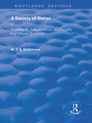 A Society of States: Or, Sovereignty, Independence, and Equality in a League of Nations book cover