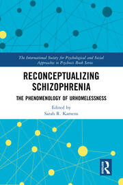 Reconceptualizing Schizophrenia: The Phenomenology of Urhomelessness book cover