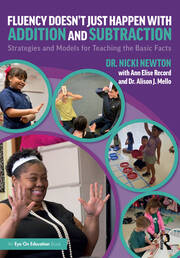 Fluency Doesn't Just Happen with Addition and Subtraction: Strategies and Models for Teaching the Basic Facts book cover