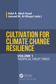 Cultivation for Climate Change Resilience, Volume 1: Tropical Fruit Trees book cover