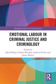 Emotional Labour in Criminal Justice and Criminology book cover