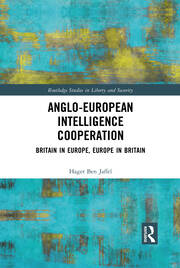 Anglo-European Intelligence Cooperation: Britain in Europe, Europe in Britain book cover