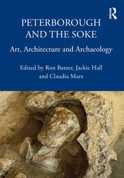 Peterborough and the Soke: Art, Architecture and Archaeology book cover