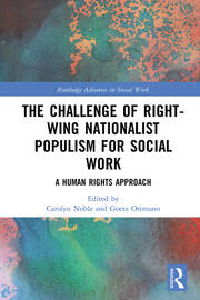 The Challenge of Right-wing Nationalist Populism for Social Work: A Human Rights Approach book cover