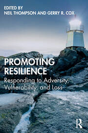 Promoting Resilience: Responding to Adversity, Vulnerability, and Loss book cover