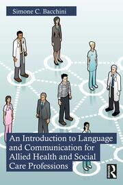 An Introduction to Language and Communication for Allied Health and Social Care Professions book cover