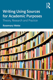 Writing Using Sources for Academic Purposes: Theory, Research and Practice book cover