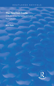The Haunted Castle: A Study of the Elements of English Romanticism book cover