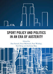Sport Policy and Politics in an Era of Austerity book cover