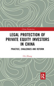 Legal Protection of Private Equity Investors in China: Practice, Challenges and Reform book cover
