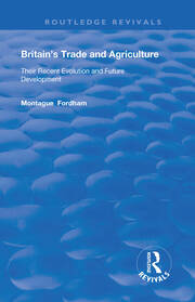 Britain's Trade and Agriculture: Their Recent Evolution and Future Development book cover