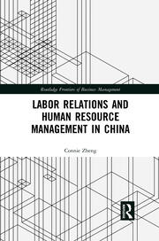 Labor Relations and Human Resource Management in China book cover