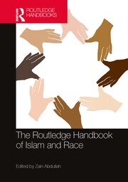 The Routledge Handbook of Islam and Race book cover