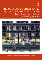 The Routledge Companion to Twentieth and Twenty-First Century Latin American Literary and Cultural Forms book cover