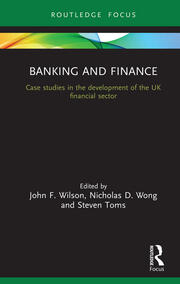 Banking and Finance: Case studies in the development of the UK financial sector book cover