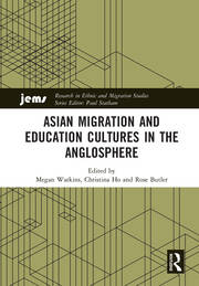 Asian Migration and Education Cultures in the Anglosphere book cover