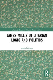 James Mill's Utilitarian Logic and Politics book cover