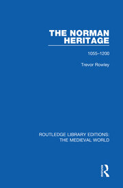 The Norman Heritage: 1055-1200 book cover