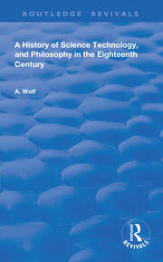 A History of Science Technology and Philosophy in the 18th Century book cover