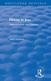 Fistula in Ano: Haemorrhoids and Clysters book cover