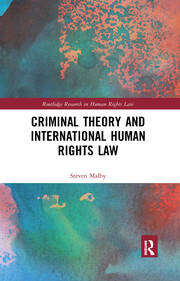 Criminal Theory and International Human Rights Law book cover