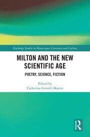 Milton and the New Scientific Age: Poetry, Science, Fiction book cover