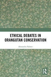 Ethical Debates in Orangutan Conservation book cover